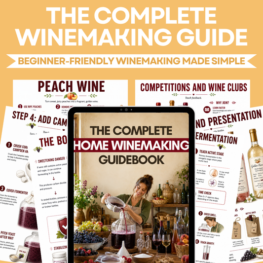 The Complete Home Winemaking Guidebook