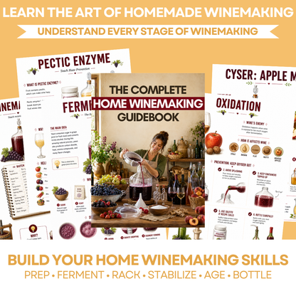 The Complete Home Winemaking Guidebook